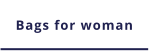 Bags for woman
