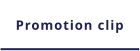 Promotion clip